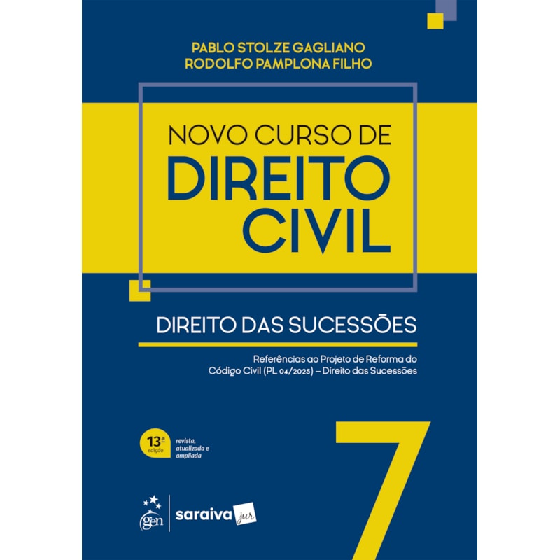 NOVO CURSO DE DIREITO CIVIL - VOL.7 - DIREITO DAS SUCESSÕES - 13º EDIÇÃO 2026