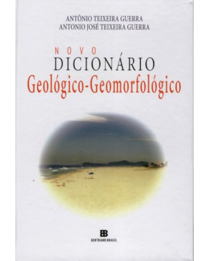 NOVO DICIONÁRIO GEOLÓGICO-GEOMORFOLÓGICO