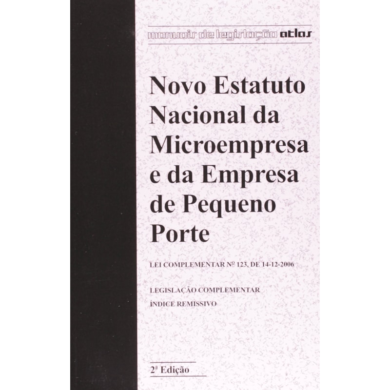 NOVO ESTATUTO NACIONAL DA MICROEMPRESA E DA EMPRESA DE PEQUENO PORTE