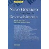 NOVO GOVERNO E OS DESAFIOS DO DESENVOLVIMENTO, O