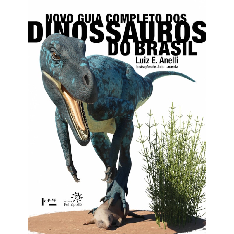 NOVO GUIA COMPLETO DOS DINOSSAUROS DO BRASIL