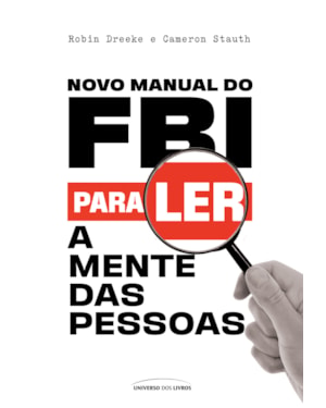 NOVO MANUAL DO FBI PARA LER A MENTE DAS PESSOAS