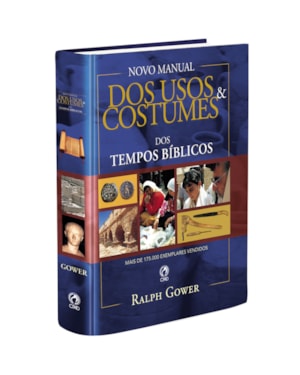 NOVO MANUAL DOS USOS E COSTUMES DOS TEMPOS BIBLICOS