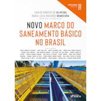 NOVO MARCO DO SANEAMENTO BÁSICO NO BRASIL - 2ª ED - 2022