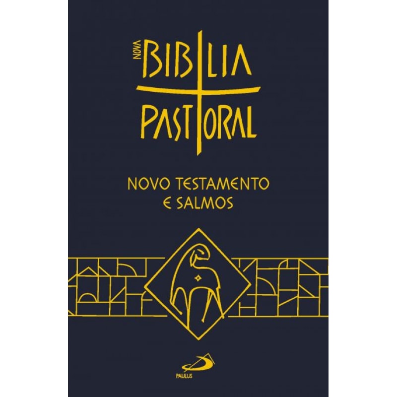 Novo Testamento e Salmos - Bíblia Pastoral