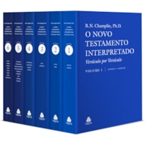 NOVO TESTAMENTO INTERPRETADO - 6 VOLUMES: VERSÍCULO POR VERSÍCULO