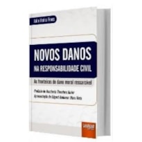 NOVOS DANOS NA RESPONSABILIDADE CIVIL
