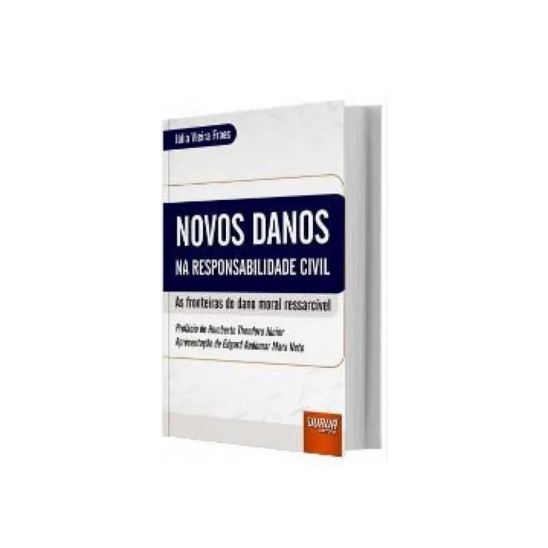 NOVOS DANOS NA RESPONSABILIDADE CIVIL