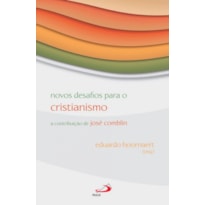 Novos desafios para o cristianismo: a contribuição de José Comblin