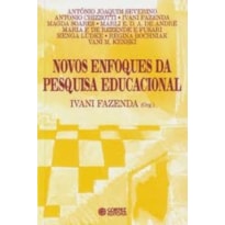 NOVOS ENFOQUES DA PESQUISA EDUCACIONAL