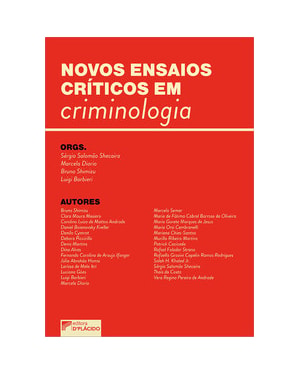 Novos ensaios críticos em criminologia