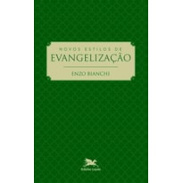 NOVOS ESTILOS DE EVANGELIZAÇÃO NOVOS ESTILOS DE EVANGELIZAÇÃO