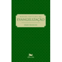 NOVOS ESTILOS DE EVANGELIZAÇÃO