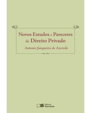 NOVOS ESTUDOS E PARECERES DE DIREITO PRIVADO - 1ª EDIÇÃO DE 2009