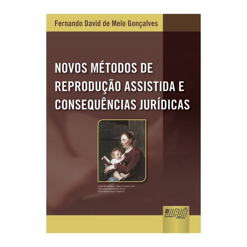 NOVOS MÉTODOS DE REPRODUÇÃO ASSISTIDA E CONSEQUÊNCIAS JURÍDICAS