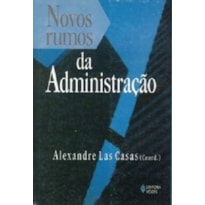 NOVOS RUMOS DA ADMINISTRAÇÃO