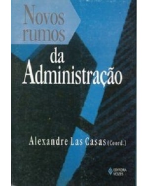 NOVOS RUMOS DA ADMINISTRAÇÃO