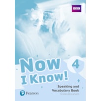 NOW I KNOW! 4: SPEAKING AND VOCABULARY BOOK