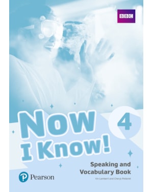 NOW I KNOW! 4: SPEAKING AND VOCABULARY BOOK