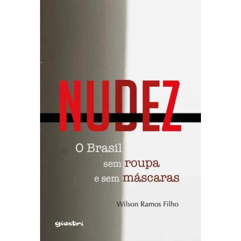 NUDEZ - O BRASIL SEM ROUPA E SEM MÁSCARAS