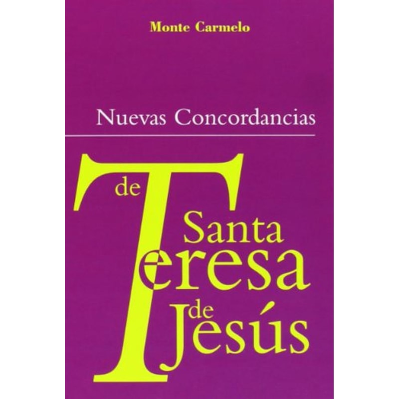 NUEVAS CONCORDANCIAS DE SANTA TERESA DE JESUS - 3ª
