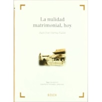 NULIDAD MATRIMONIAL HOY, LA - 1ª NULIDAD MATRIMONIAL HOY, LA - 1ª