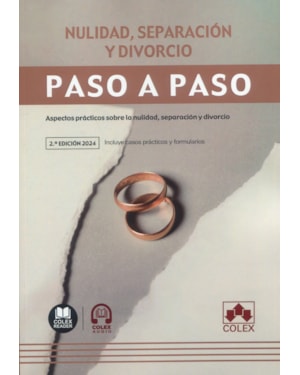 NULIDAD, SEPARACIÓN Y DIVORCIO. PASO A PASO