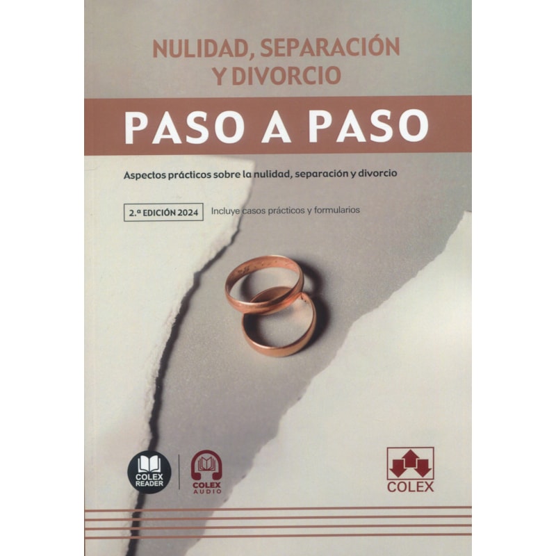 NULIDAD, SEPARACIÓN Y DIVORCIO. PASO A PASO
