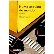 Numa esquina do mundo: Contos