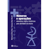 NÚMEROS E OPERAÇÕES:: ELEMENTOS LÓGICO-HISTÓRICOS PARA ATIVIDADE DE ENSINO