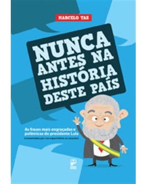 NUNCA ANTES NA HISTÓRIA DESTE PAÍS