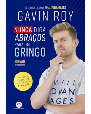 NUNCA DIGA ABRAÇOS PARA UM GRINGO