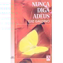 NUNCA DIGA ADEUS