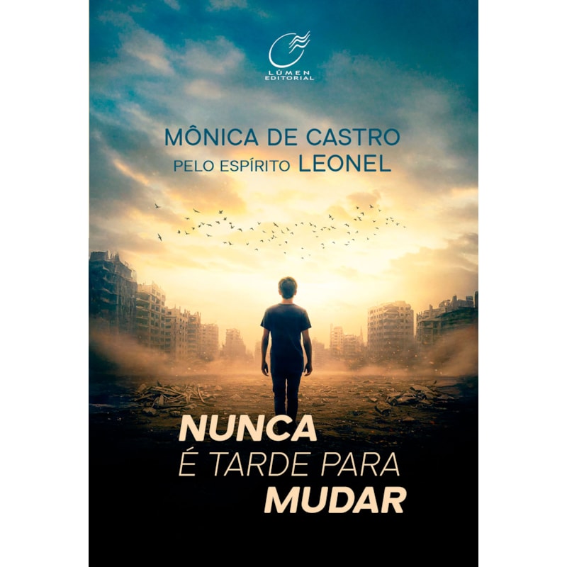 NUNCA É TARDE PARA MUDAR