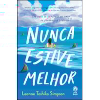Nunca estive melhor