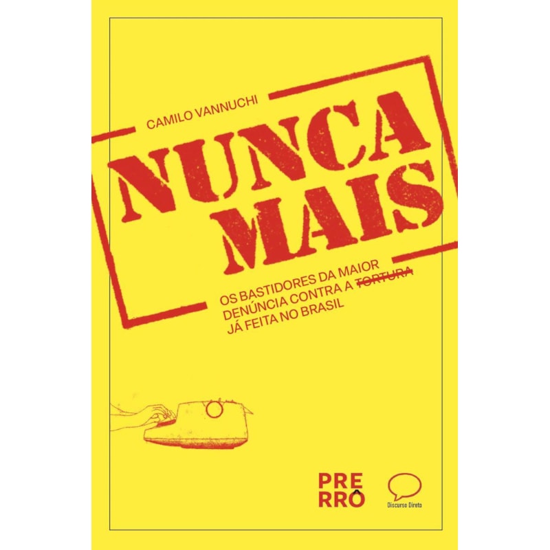 NUNCA MAIS | CAMILO VANNUCHI
