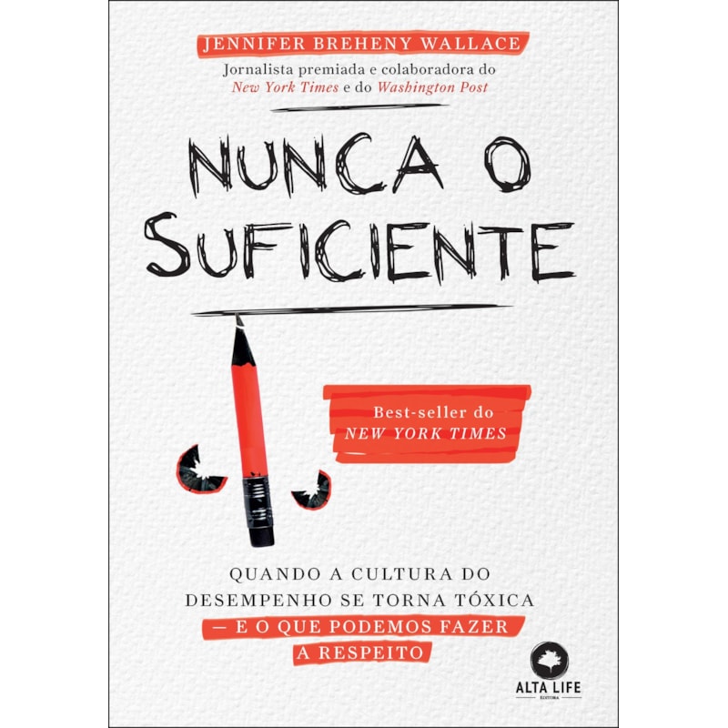 Nunca o suficiente: Quando a cultura do desempenho se torna tóxica - E o que podemos fazer a respeito