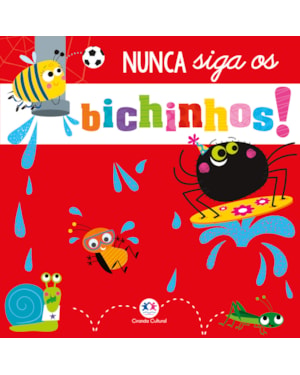 NUNCA SIGA OS BICHINHOS!