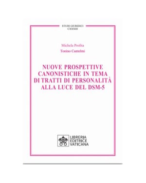 NUOVE PROSPETTIVE CANONISTICHE IN TEMA DI TRATTATI DI PERSONALITÀ ALLA LUCE DEL DSM-5