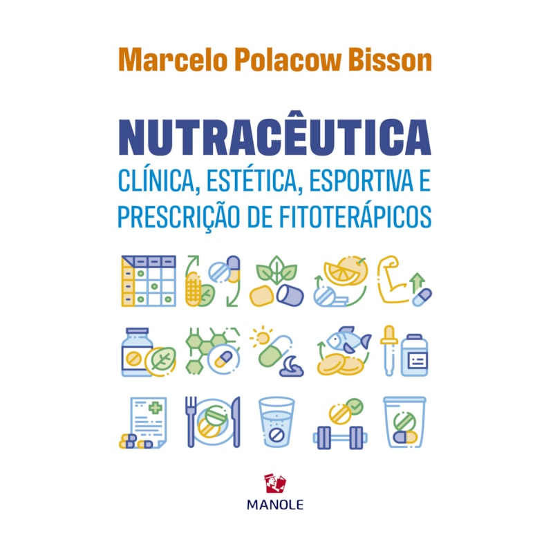 NUTRACÊUTICA CLÍNICA, ESTÉTICA, ESPORTIVA E PRESCRIÇÃO DE FITOTERÁPICOS