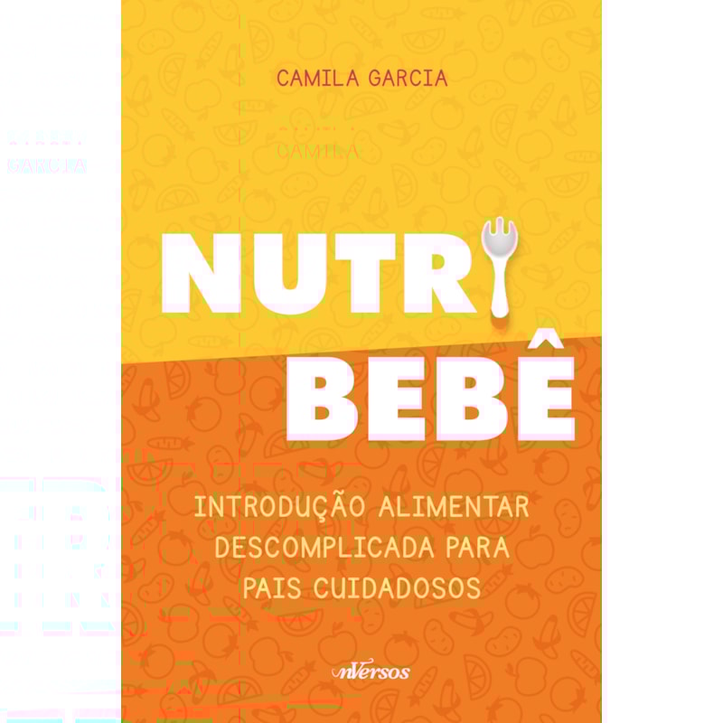NUTRI BEBÊ: INTRODUÇÃO ALIMENTAR DESCOMPLICADA PARA PAIS CUIDADOSOS