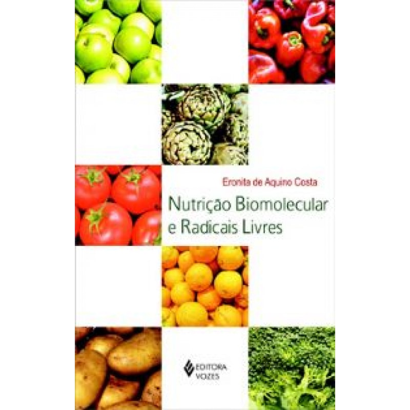 NUTRIÇÃO BIOMOLECULAR E RADICAIS LIVRES