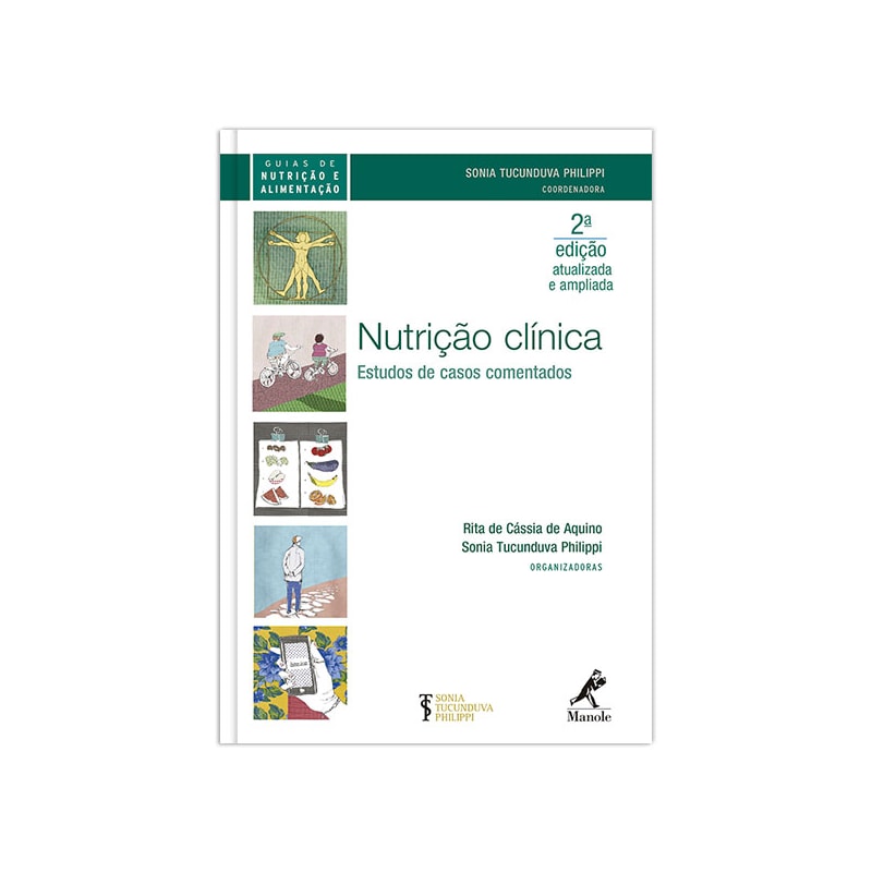 NUTRIÇÃO CLÍNICA: ESTUDOS DE CASOS COMENTADOS