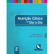 NUTRIÇÃO CLÍNICA NO DIA A DIA