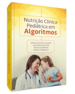 Nutrição clínica pediátrica em algoritmos