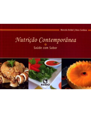 Nutrição contemporânea: Saúde com sabor