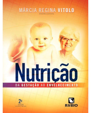 Nutrição: Da gestação ao envelhecimento