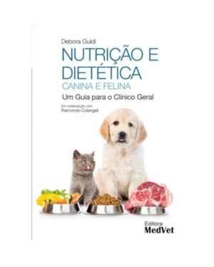 NUTRIÇÃO E DIETÉTICA CANINA E FELINA