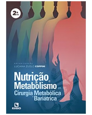 Nutrição e metabolismo em cirurgia metabólica e bariátrica