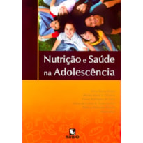 NUTRICAO E SAUDE NA ADOLESCENCIA